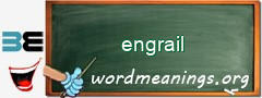 WordMeaning blackboard for engrail